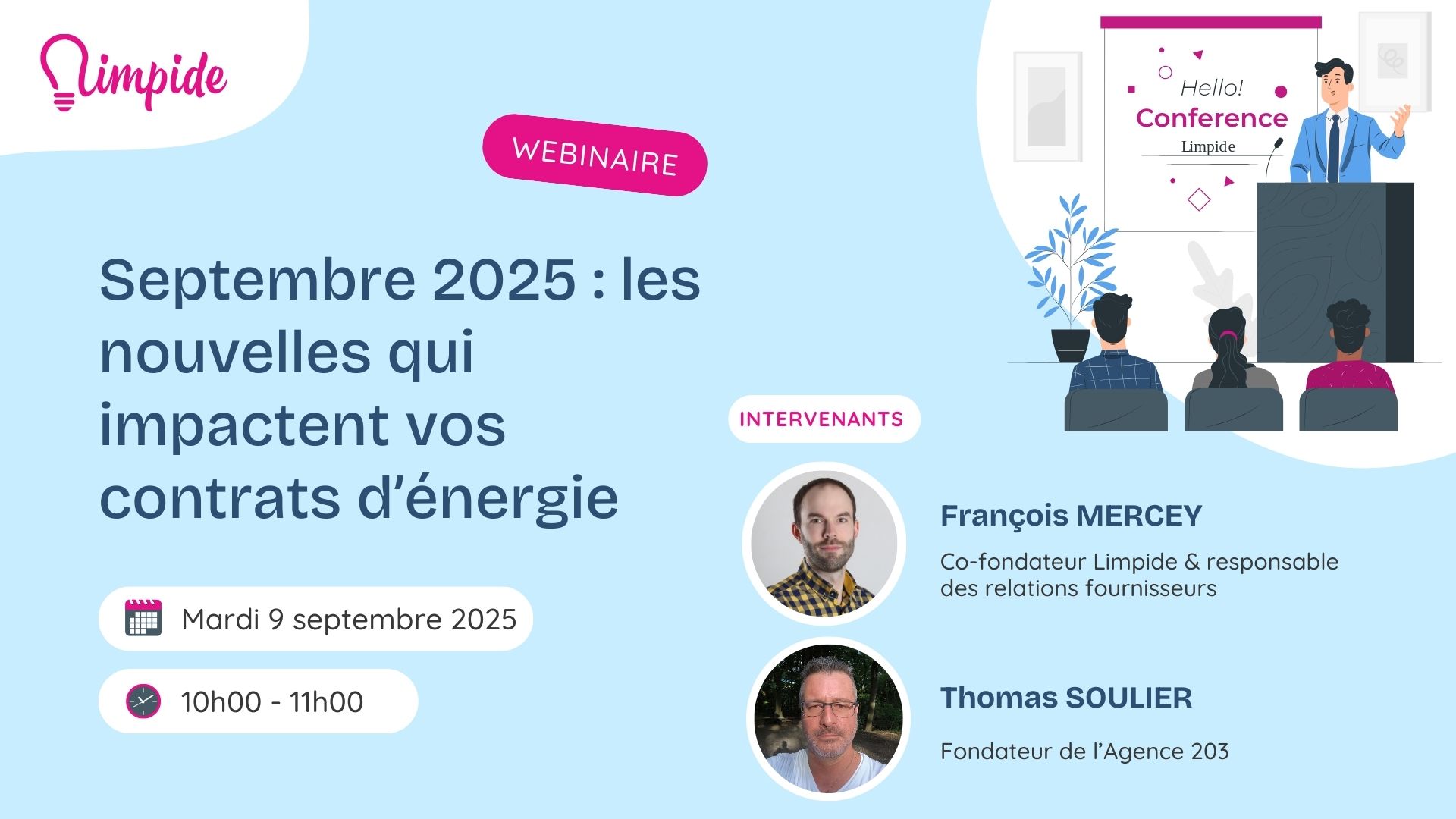 Bannière Webinaire Limpide & Agence203: Les nouvelles qui impactent vos contrats d'énergie